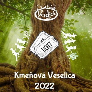Kmeňová Veselica 2022: vstupenka